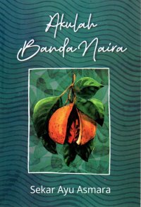 Image of Akulah Banda Naira