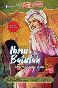 Image of IBNU BATUTAH : Sang Penjelajah Ulung
