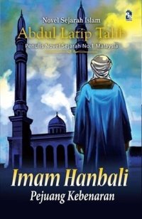 Image of Imam Hanbali: Penegak Kebenaran