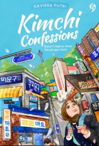 Image of Kimchi Confessions: Bukan K-Drama, Realitas Sekolah di Korea