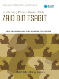 Image of Kisah Sang Penulis Kalam Allah: ZAID BIN TSABIT