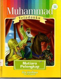 Image of Muhammad Teladanku: Mutiara Pelengkap