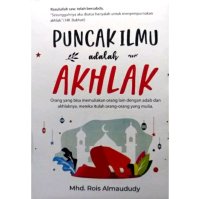 Image of Puncak Ilmu Adalah Akhlak