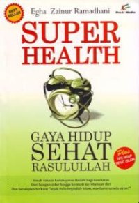 Image of SUPER HEALTH: GAYA HIDUP SEHAT RASULLAH